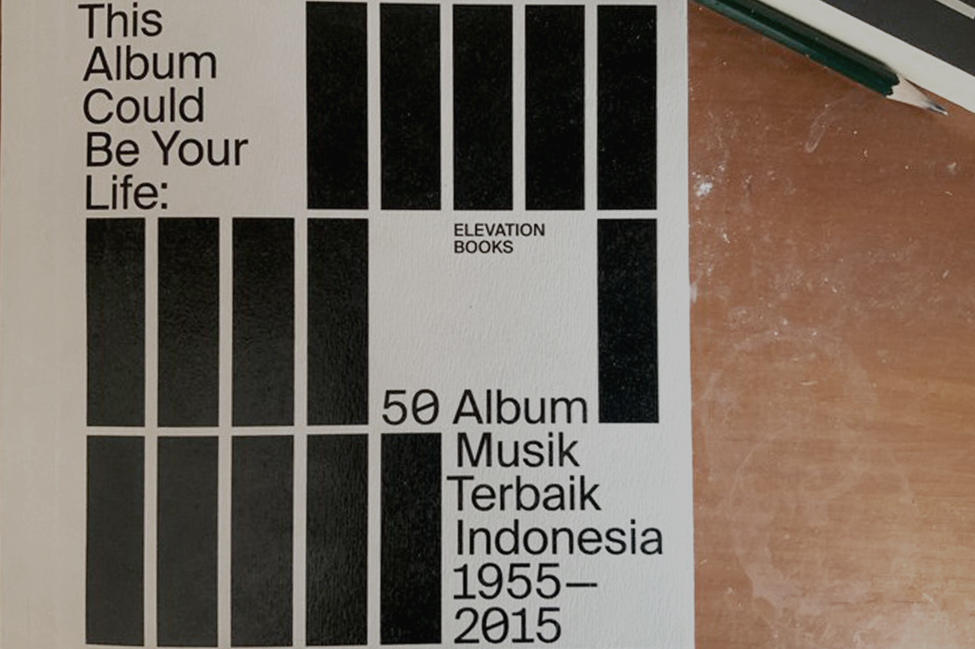 Menanggapi Catatan Taufiq Rahman dalam Buku “This Album Could Be Your Life: 50 Album Musik Terbaik Indonesia 1955-2015”